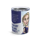 Real Housewives | The "Healing Cup of Joe" Affirmation Tumbler | Funny Housewife Gift | Its Silly Nonsense Drinkware