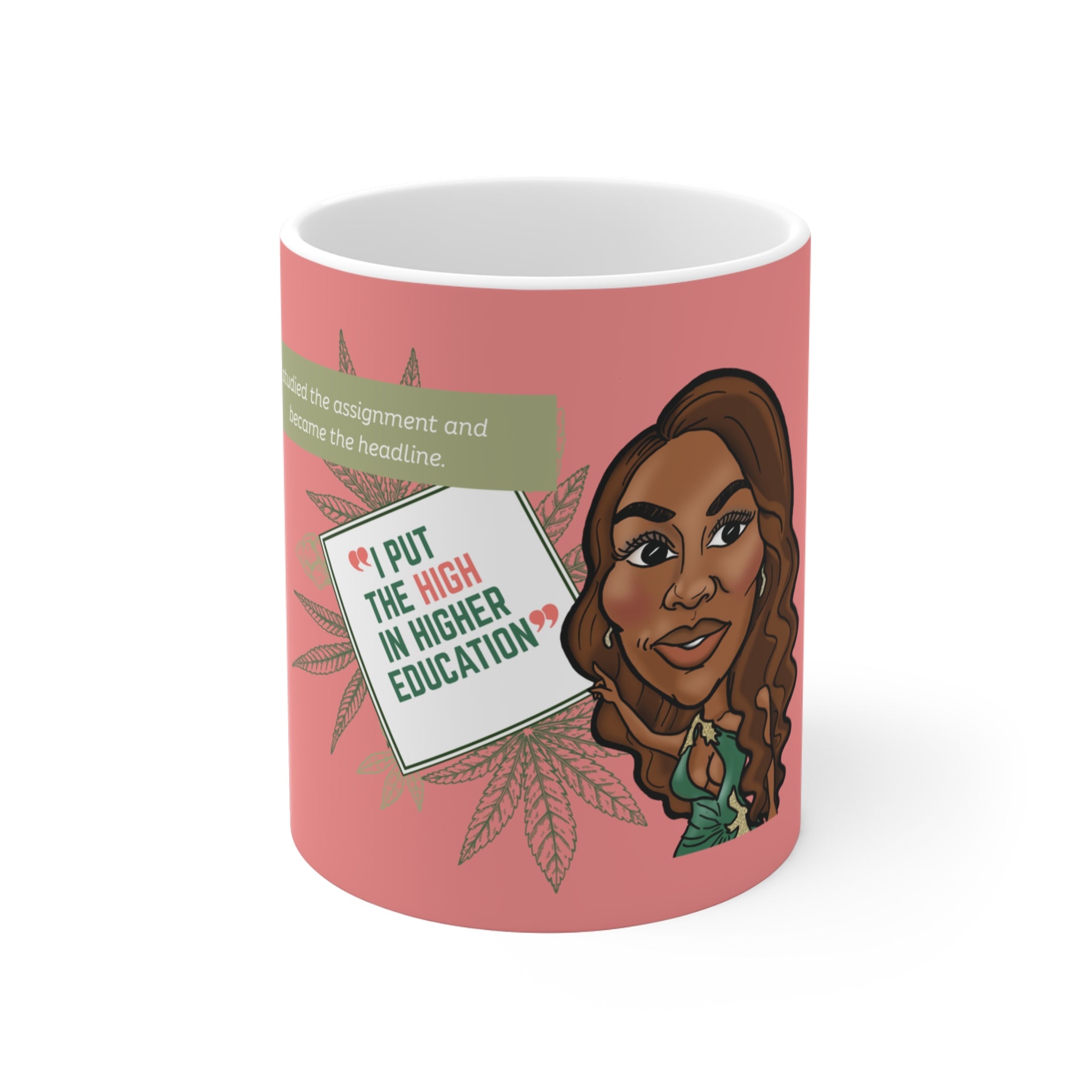 Real Housewives | The "I Put the High in Higher Education" Affirmation Mug | Funny Housewife Gift | Its Silly Nonsense Drinkware