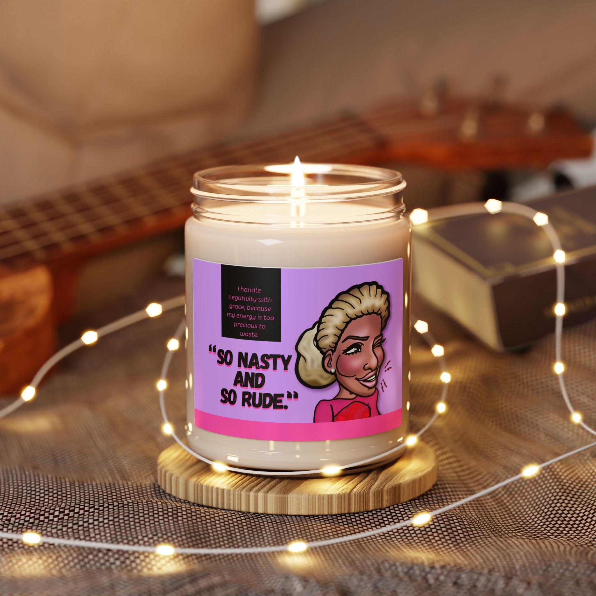 Real Housewives | The "Not Too Nasty, Not Too Rude” | Affirmation Candle| Funny Housewife Gift | Its Silly Nonsense