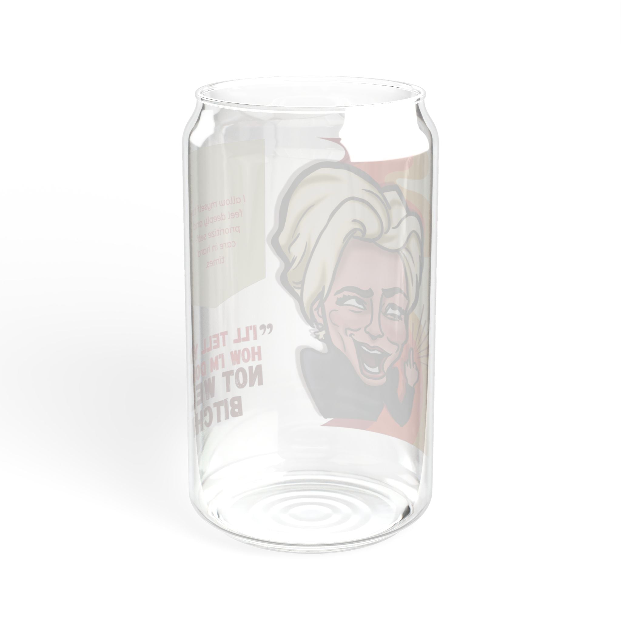 The "Not Well B*tch" Glass - Funny Housewife Quote Drinkware, Reality TV Pop Culture Gift for Cocktails