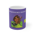 Real Housewives | The "Don't Come for My Cup" Affirmation Mug | Funny Housewife Gift | Its Silly Nonsense Drinkware | RHOA
