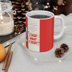 Real Housewives | The "I Said What I Said" Affirmation Mug | Funny Housewife Gift | Its Silly Nonsense Drinkware | RHOA