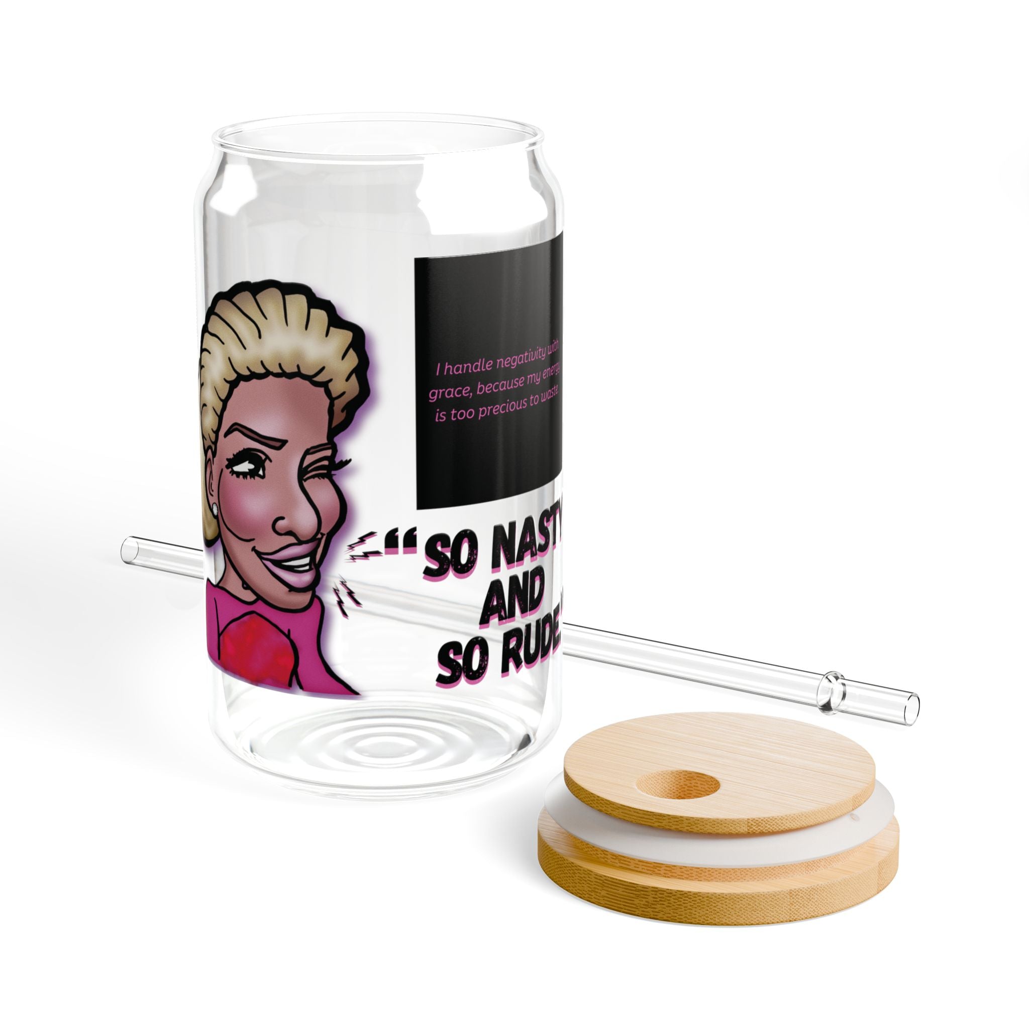 Real Housewives | The "So Nasty So Rude" Affirmation Glass Cup| Funny Housewife Gift | Its Silly Nonsense Drinkware