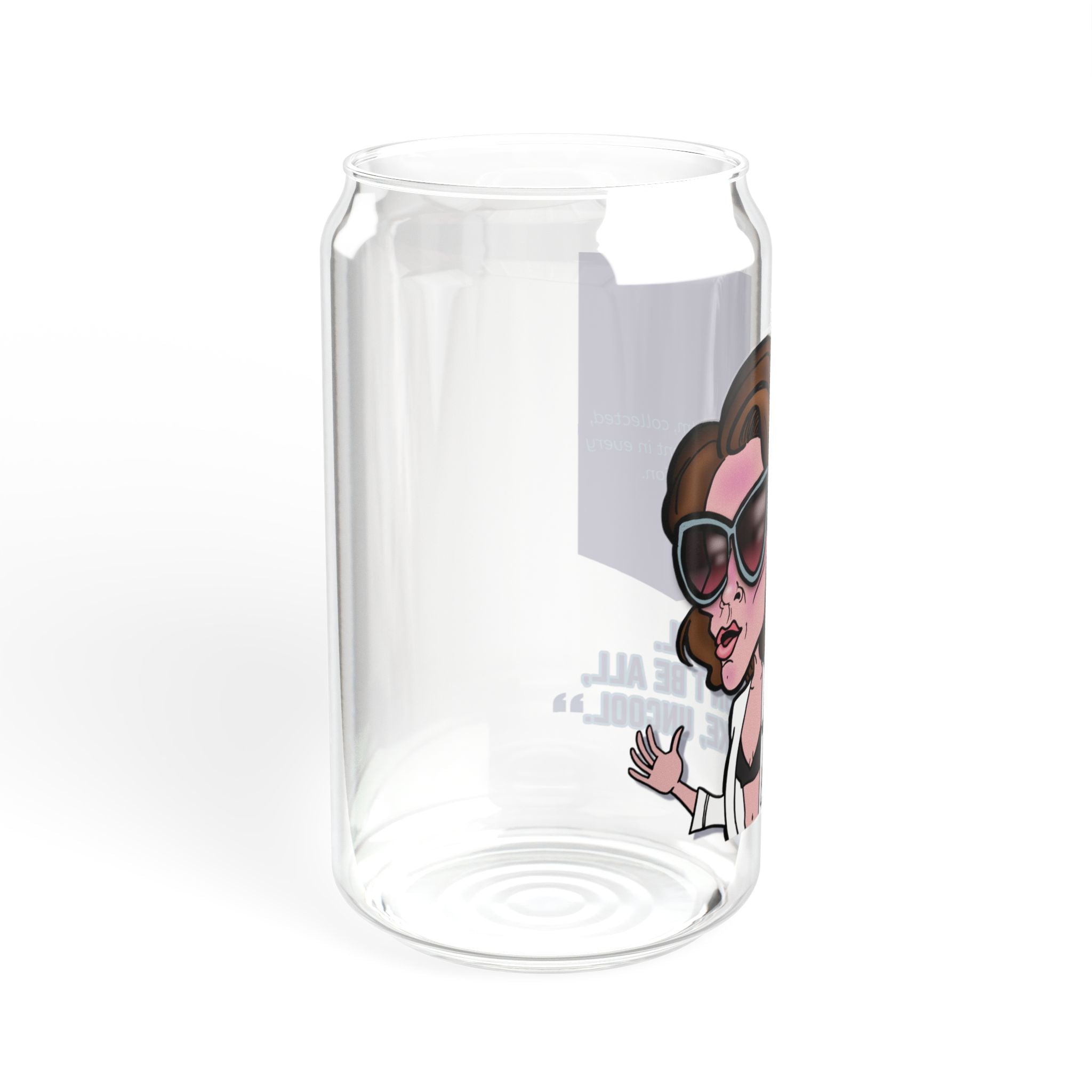 Real Housewives | The "Stay Cool" Affirmation Glass Cup- Silly Nonsense Housewives Affirmation | Pop Culture Gift