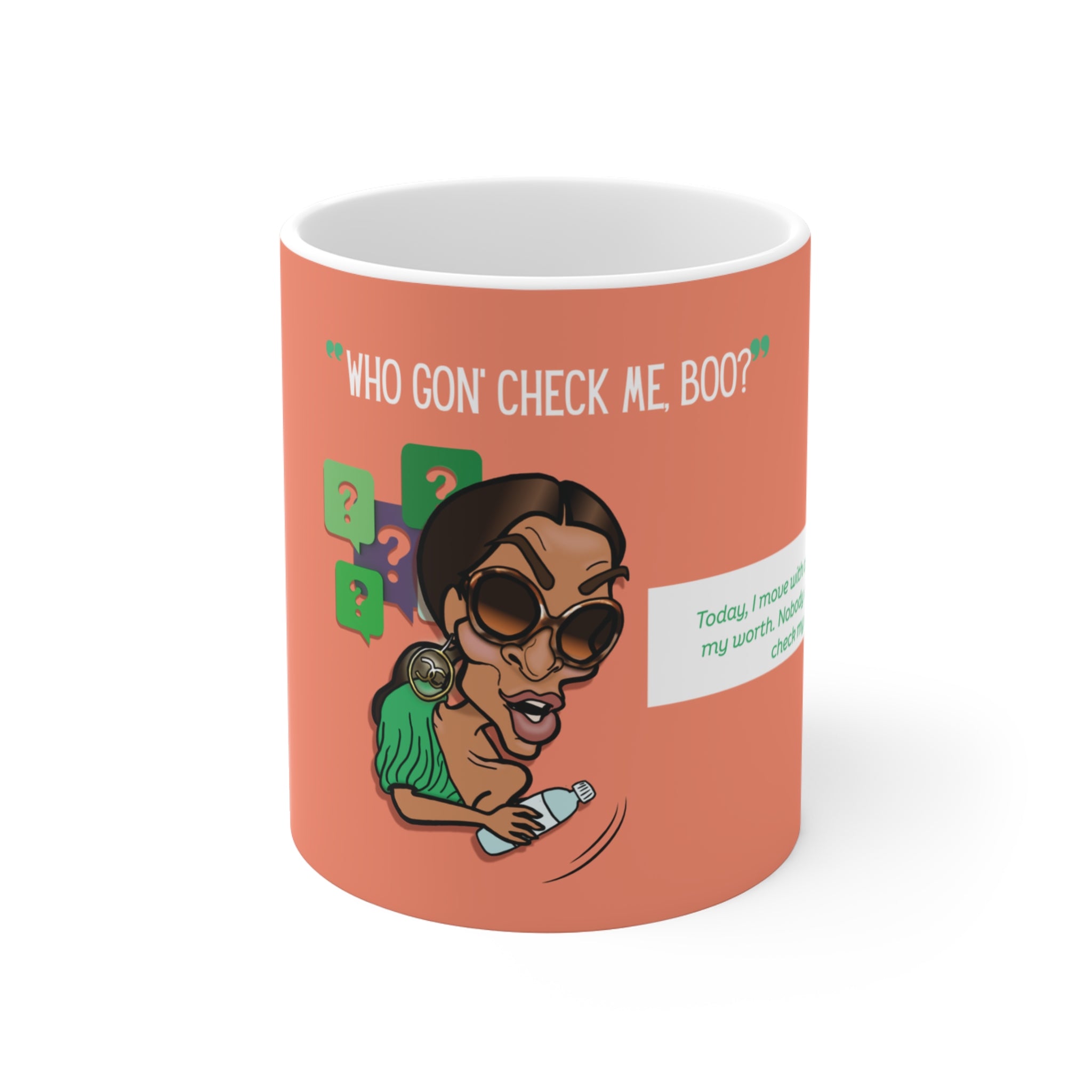 Real Housewives | The "Who Gon' Check Me?" Affirmation Mug | Funny Housewife Gift | Its Silly Nonsense Drinkware