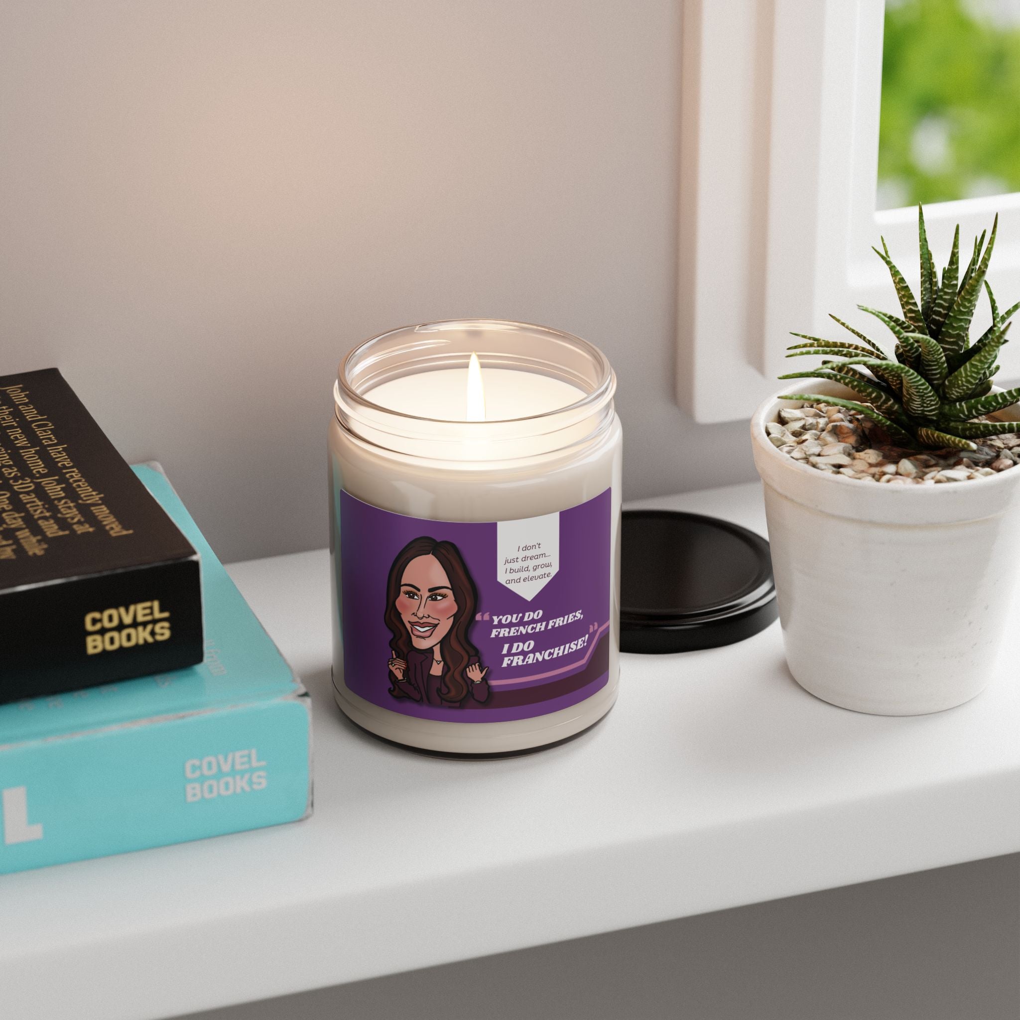Real Housewives | The "You Do French Fries, I Do Franchise" Affirmation Candle - Funny Housewives Quote Gift