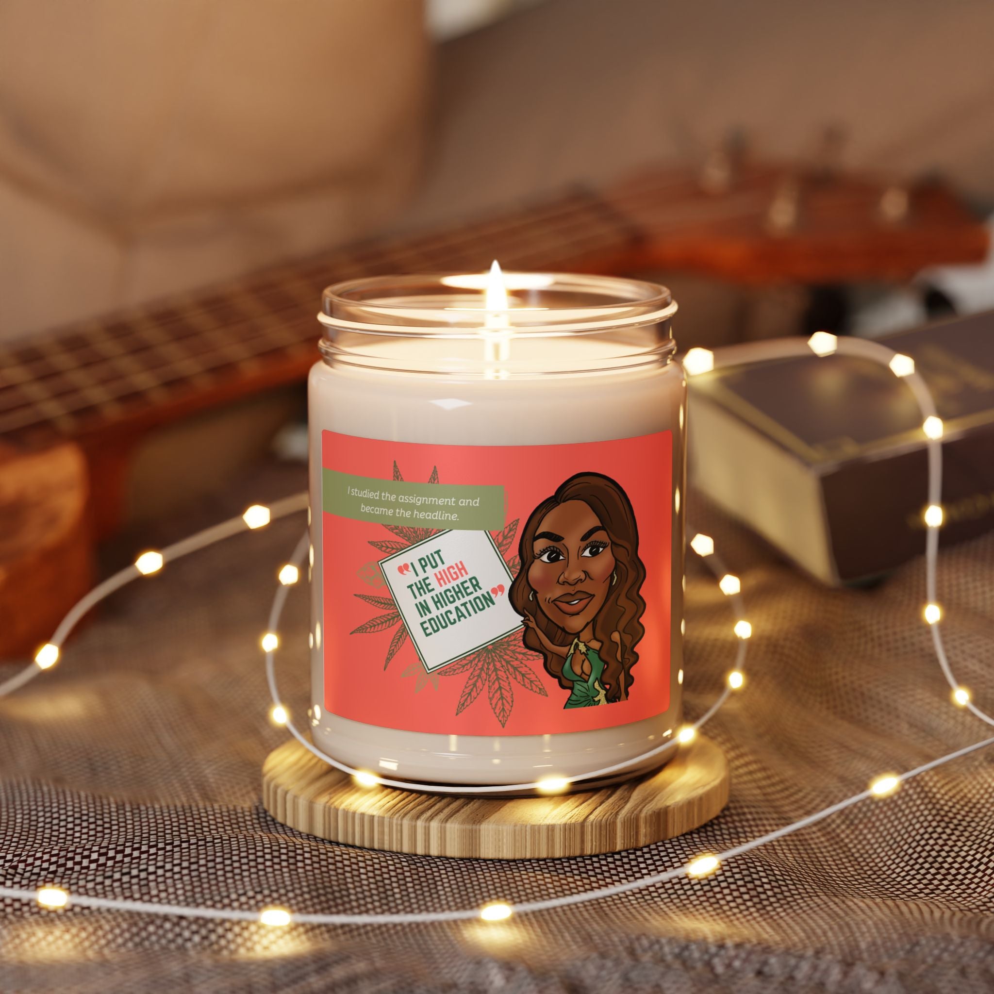 Real housewives | "High in Higher Education" Affirmation Candle | Funny Reality TV Inspired Gift | Silly Nonsense