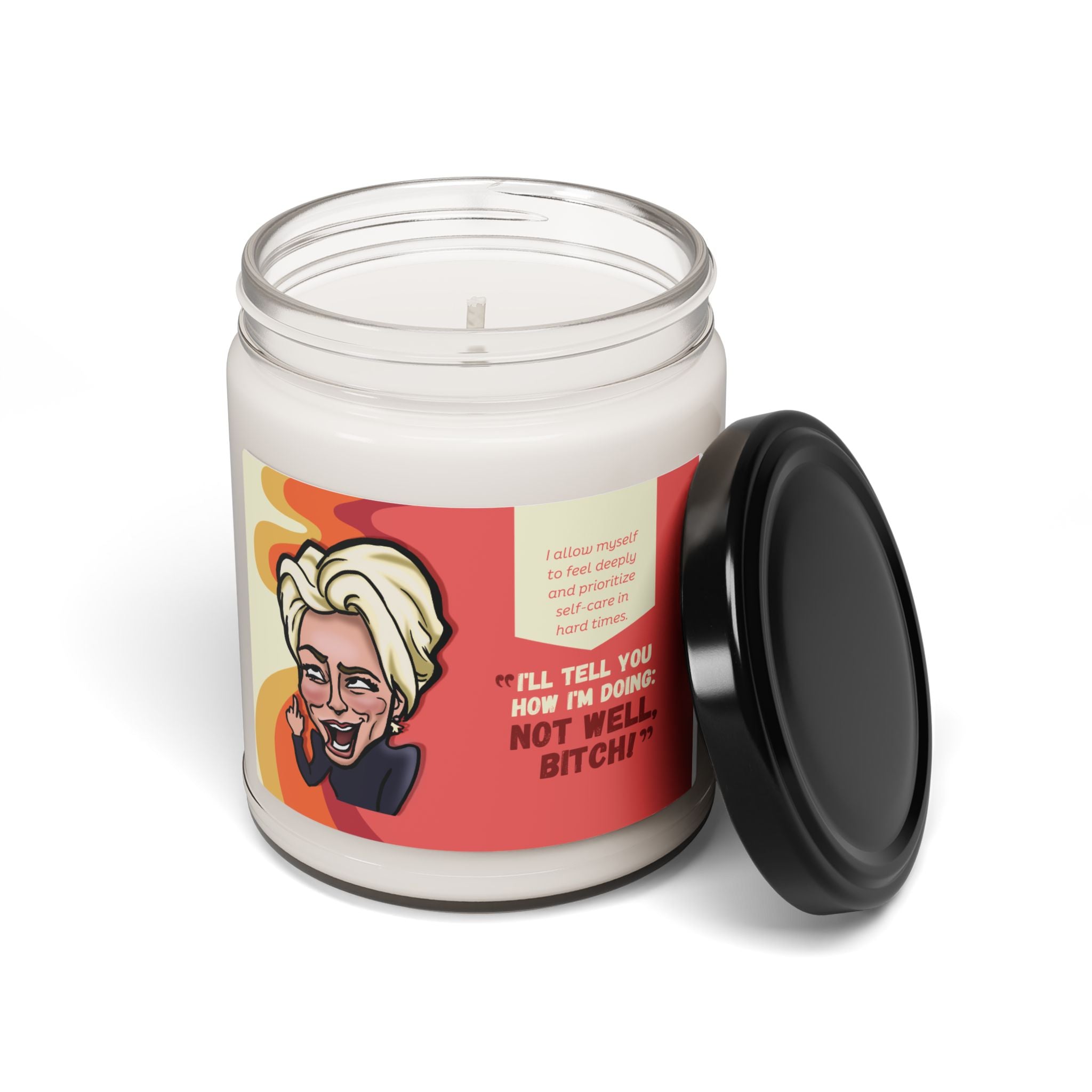 The "Not Well B*tch” Affirmation Candle