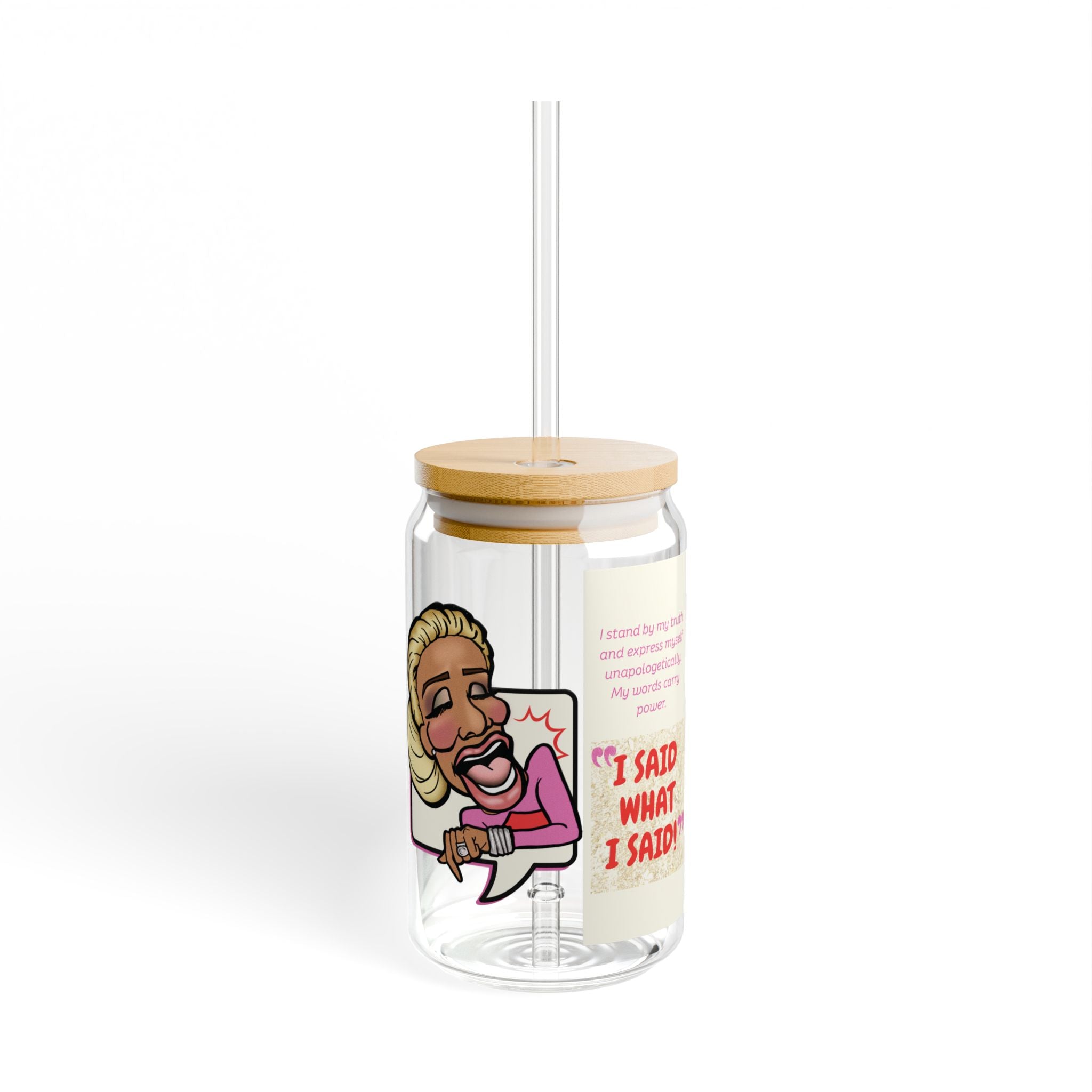 Real Housewives | "I Said What I Said" Affirmation Glass Cup | Funny Housewife Gift | Its Silly Nonsense Drinkware